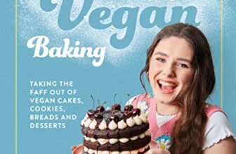 Simply Vegan Baking: Taking the faff out of vegan cakes, cookies, breads and desserts – ONLY £9.00 (47%), RRP £18.99