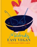 Mildreds Easy Vegan: Exciting food, simply cooked – ONLY £15.94, RRP £26.00